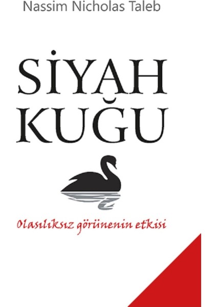 Siyah Kuğu: Olasılıksız Görünenin Etkisi - Nassim Nicholas Taleb | Vitrindeki Kitaplar modelleri