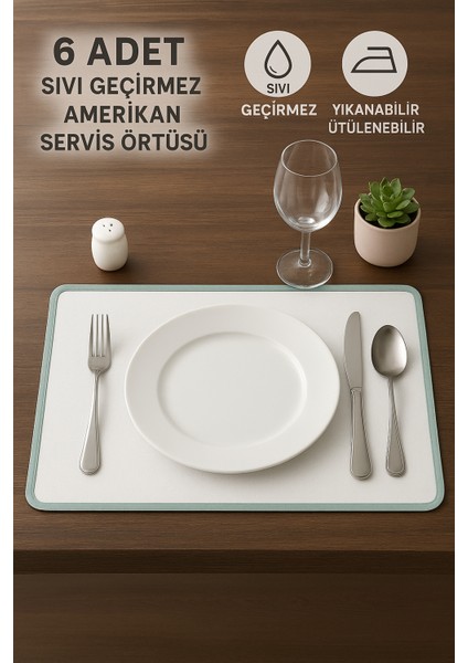 6'lı Sıvı Geçirmez Yıkanabilir Amerikan Servis Seti | Yeni Nesil