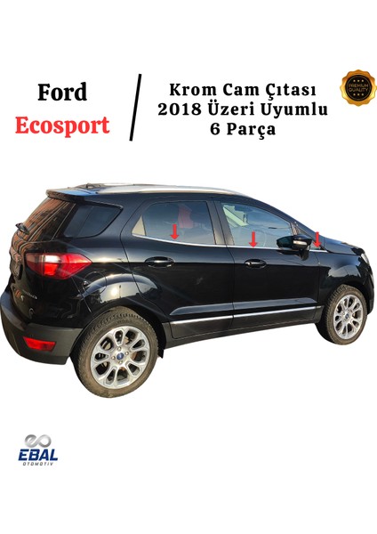 Ford Ecosport Krom Cam Çıtası 6 Prç 2018 ve Üzeri Paslanmaz Çelik fiyatları