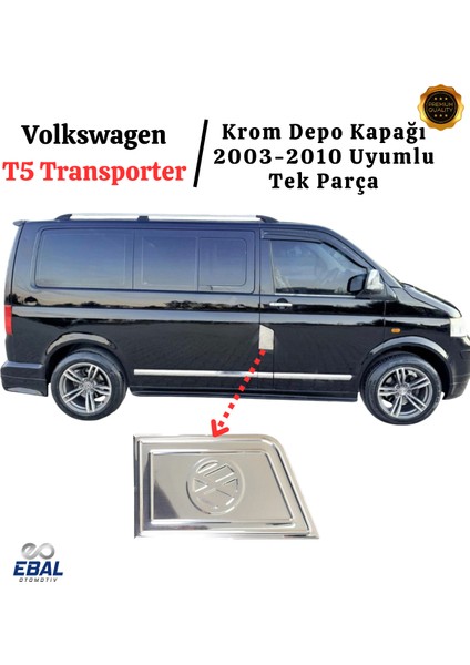 Vw T5 Transporter Krom Depo Kapağı 2003-2010 Paslanmaz Çelik fiyatları