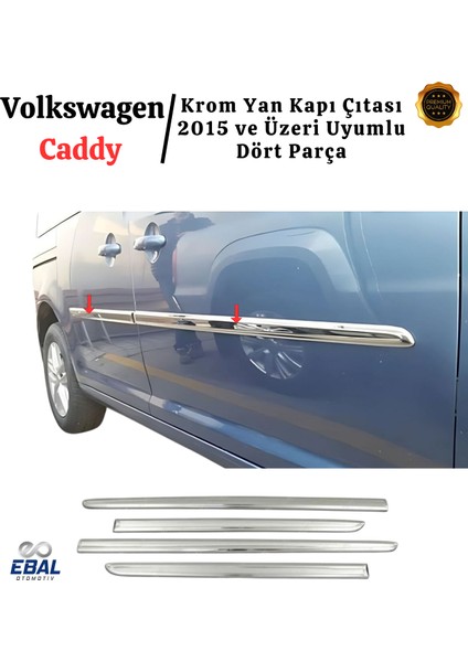 Vw Caddy Krom Yan Kapı Çıtası 4 Kapı 2015-2020 Paslanmaz Çelik modelleri