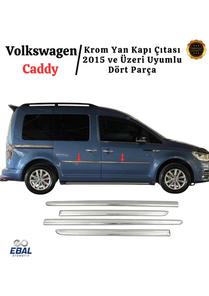 Vw Caddy Krom Yan Kapı Çıtası 4 Kapı 2015-2020 Paslanmaz Çelik