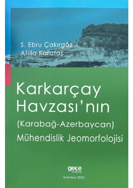 Karkarçay Havzası’nın (Karabağ - Azerbaycan) Mühendislik Jeomorfolojisi