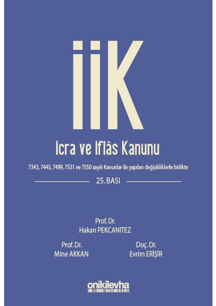 Icra ve Iflas Kanunu ve Ilgili Mevzuat