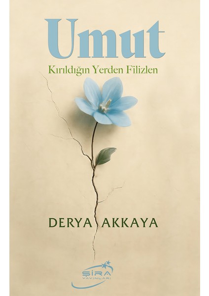 Umut - Kırıldığın Yerden Filizlen