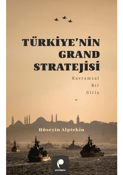 Türkiye’nin Grand Stratejisi