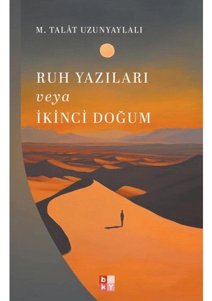 Ruh Yazıları Veya Ikinci Doğum