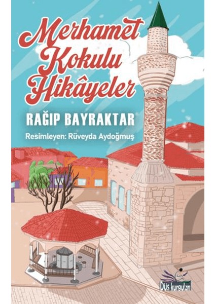 Merhamet Kokulu Hikâyeler