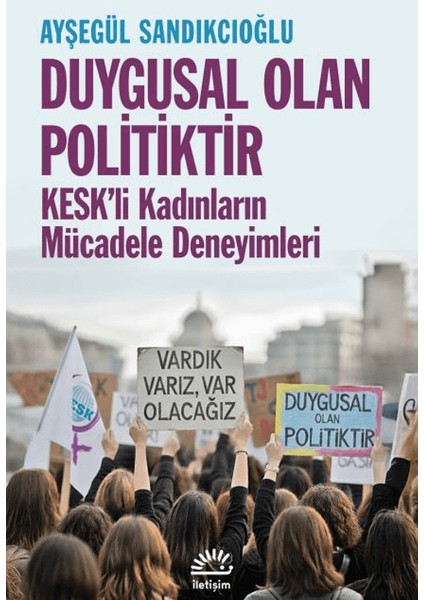 Duygusal Olan Politiktir