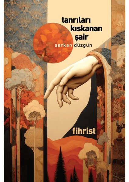 Tanrıları Kıskanan Şair