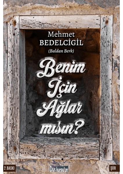 Benim Için Ağlar Mısın?