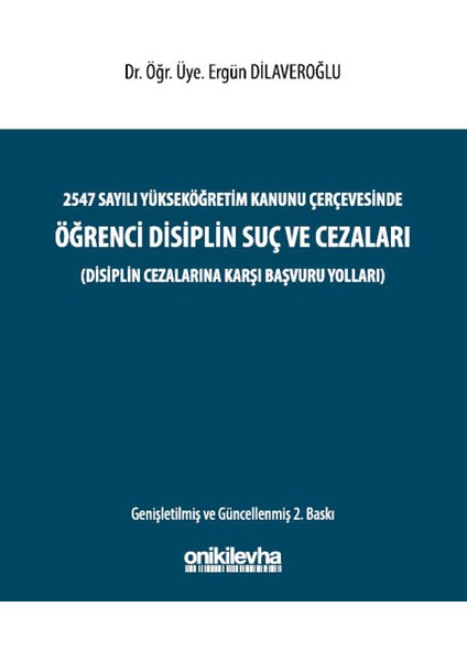 2547 Sayılı Yükseköğretim Kanunu Çerçevesinde Öğrenci Disiplin Suç ve Cezaları