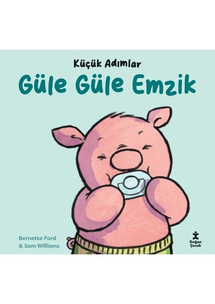 Küçük Adımlar - Güle Güle Emzik