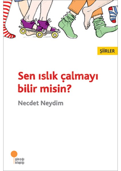 Sen Islık Çalmayı Bilir Misin?