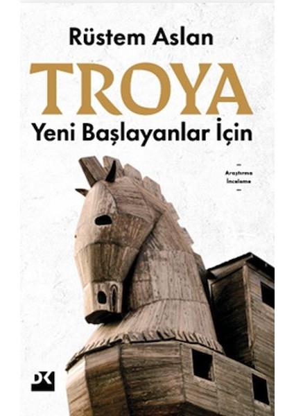 Yeni Başlayanlar Için Troya