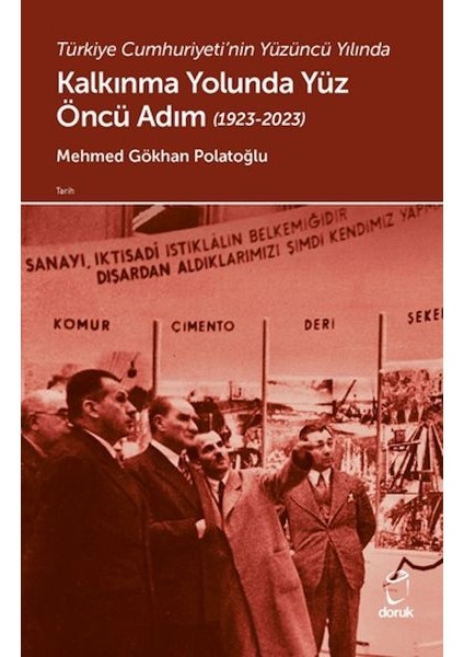 Türkiye Cumhuriyeti'nin Yüzüncü Yılında Kalkınma Yolunda Yüz Öncü Adım (1923-2023)