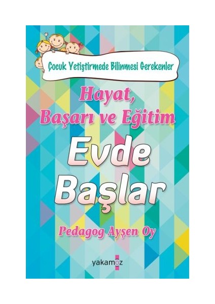 Hayat, Başarı ve Eğitim Evde Başlar