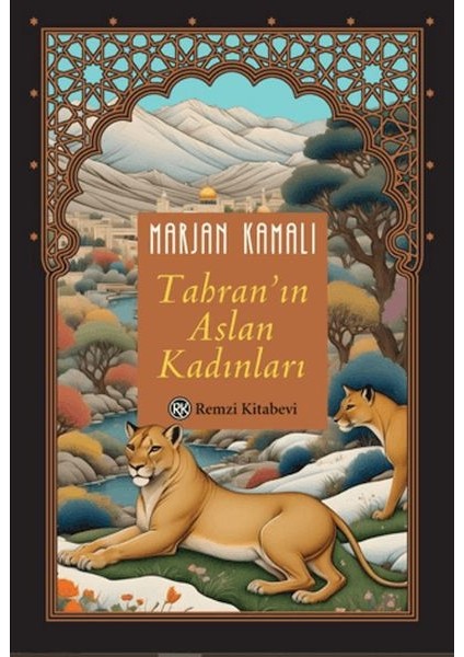 Tahran'ın Aslan Kadınları