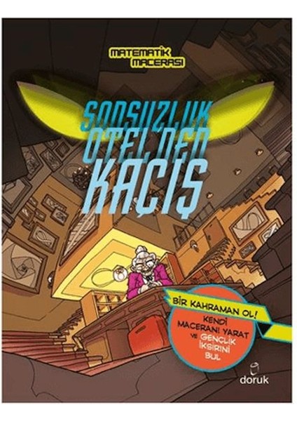 Sonsuzluk Otelden Kaçış