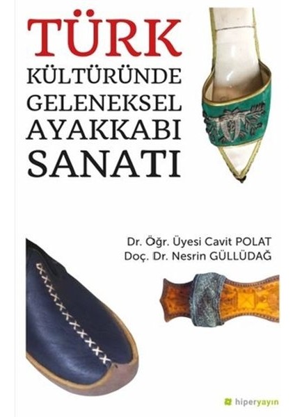 Türk Kültüründe Geleneksel Ayakkabı Sanatı