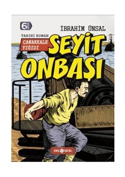 Bizim Kahramanlarımız 5 Çanakkale Yiğidi Seyit Onbaşı