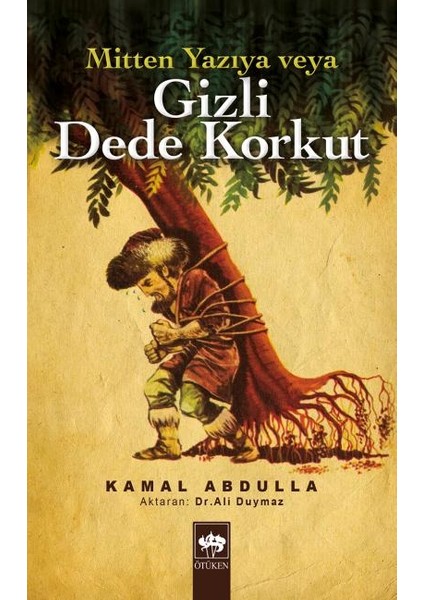 Mitten Yazıya Veya Gizli Dede Korkut