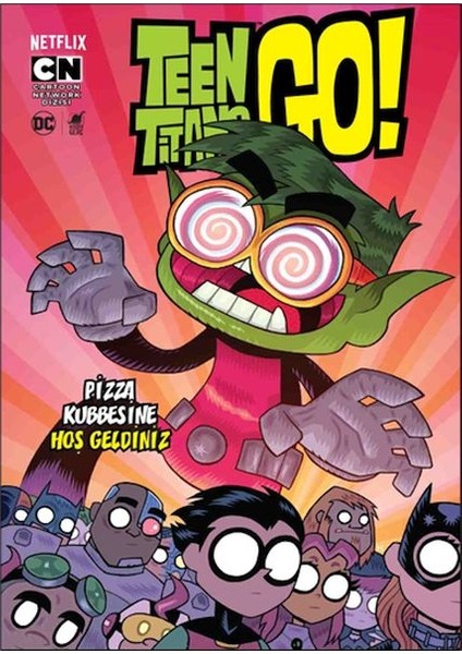 Teen Tıtans Go! Pizza Kubbesine Hoş Geldiniz