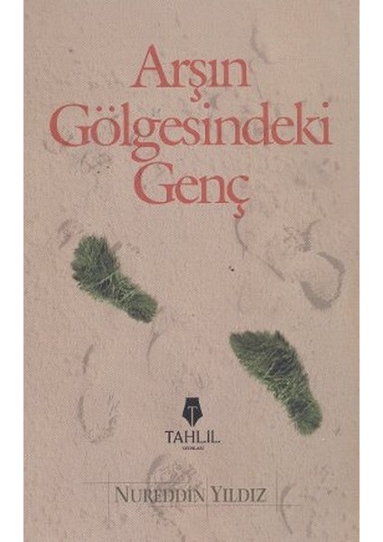 Arşın Gölgesindeki Genç