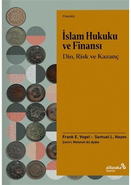 Islam Hukuku ve Finansı - Din, Risk ve Kazanç