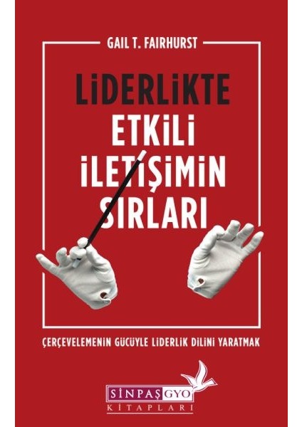 Liderlikte Etkili Iletişimin Sırları