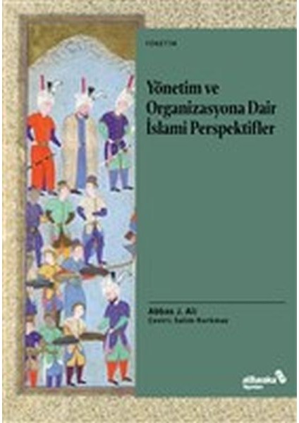 Yönetim ve Organizasyona Dair Islami Perspektifler