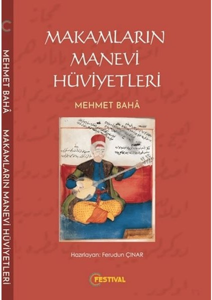 Makamların Manevi Hüviyetleri