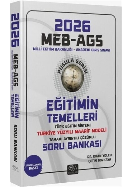 Cba Yayınları 2026 Meb-Ags Eğitimin Temelleri ve Türk Eğitim Sistemi ve Maarif Modeli Soru Bankası Çözümlü Pusula Serisi - Okan Yolcu Cba Yayınları