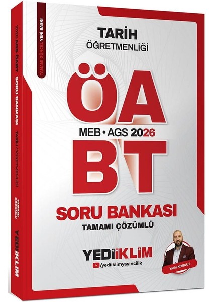 Yediiklim 2026 Öabt Meb-Ags Tarih Öğretmenliği Soru Bankası Çözümlü - Yasin Korkut Yediiklim Yayınları