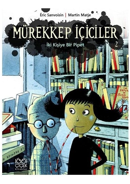 Mürekkep Içiciler 2 / Iki Kişiye Bir Pipet