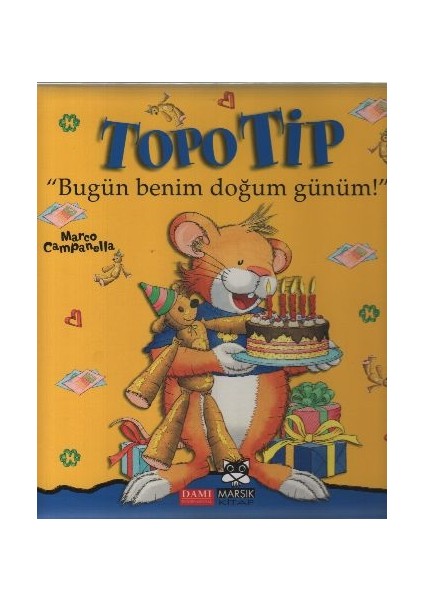 Topo Tip - Bugün Benim Doğum Günüm!