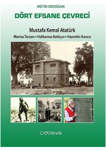 Dört Efsane Çevreci