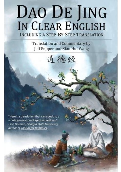 Dao De Jing In Clear English With Step By Step Translation ()