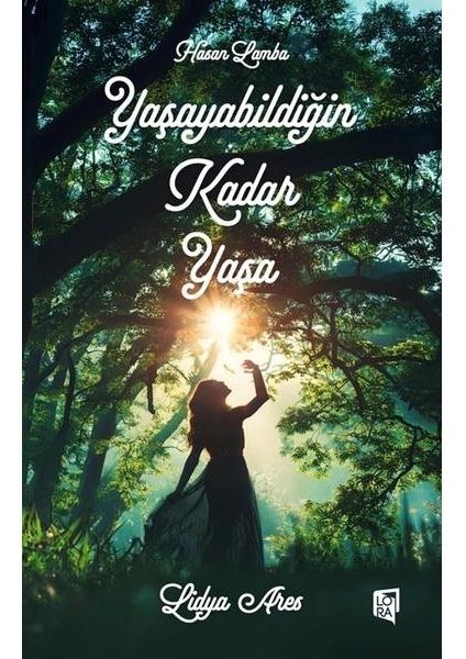 Yaşayabildiğin Kadar Yaşa