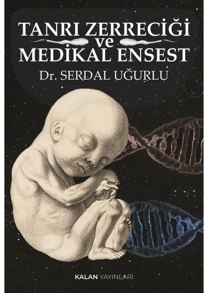 Tanrı Zerreciği ve Medikal Ensest