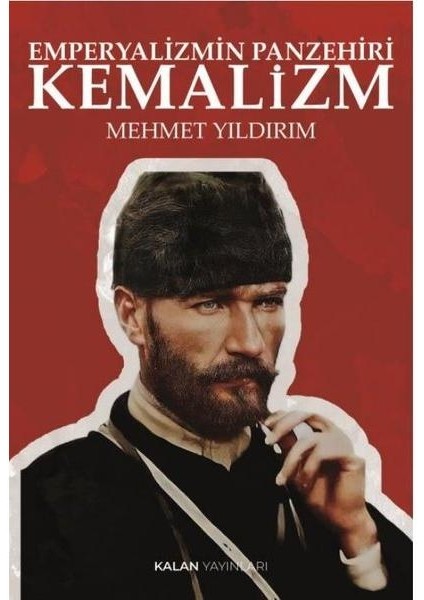 Emperyalizmin Panzehiri Kemalizm