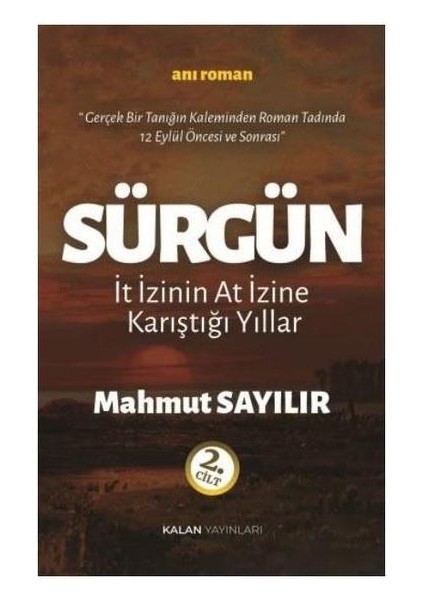 Sürgün It Izinin At Izine Karıştığı Yıllar 2. Cilt
