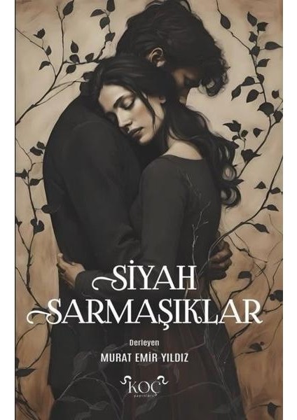 Siyah Sarmaşıklar (Ciltli)