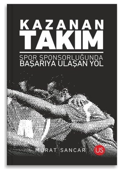 Kazanan Takım Spor Sponsorluğunda Başarıya Ulaşan Yol