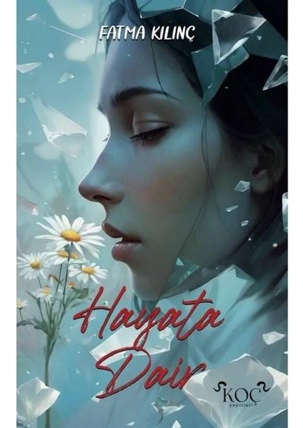 Hayata Dair (Ciltli)