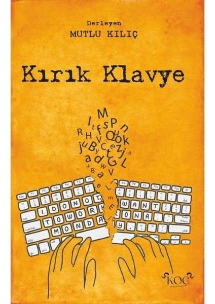 Kırık Klavye (Ciltli)