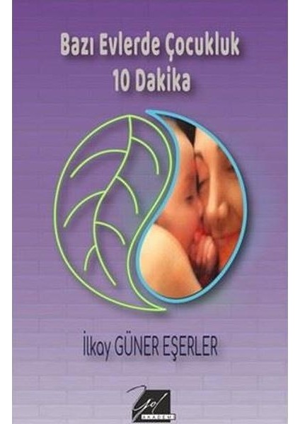 Bazı Evlerde Çocukluk 10 Dakika