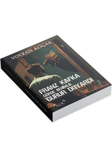 Franz Kafka Görse Benimle Gurur Duyardı (Ciltli)
