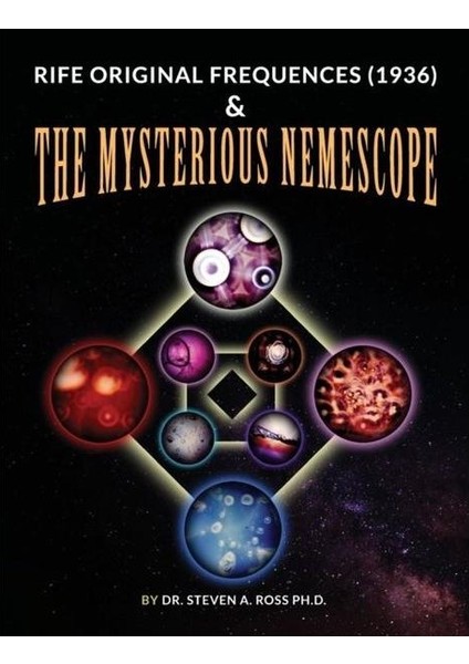 Rife Original Frequencies (1936) & The Mysterious Nemescope