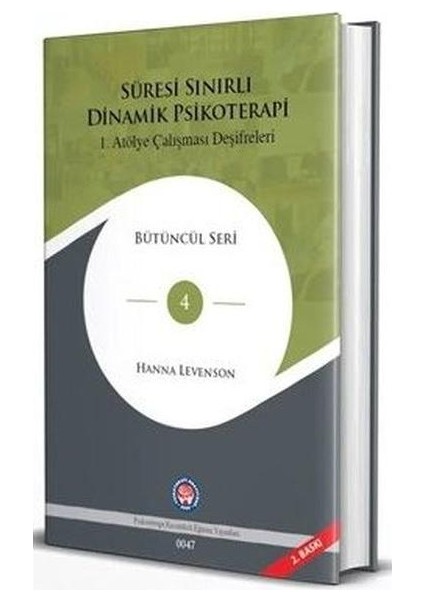 Süresi Sınırlı Dinamik Psikoterapi 1. Atölye Çalışması Deşifreleri
